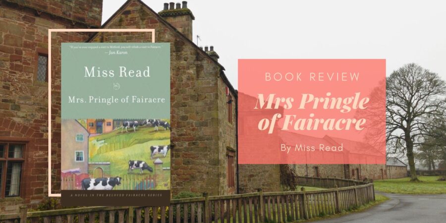 Mrs Pringle of Fairacre by Miss Read