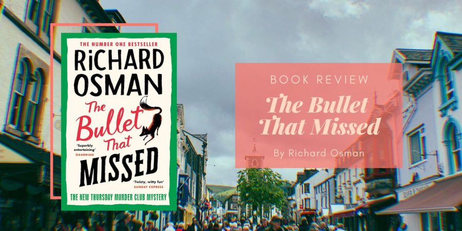 The Bullet That Missed by Richard Osman