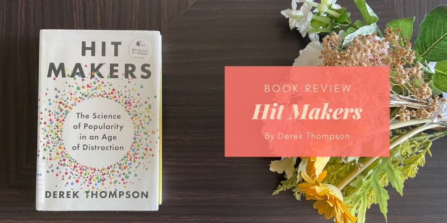 Hit Makers by Derek Thompson