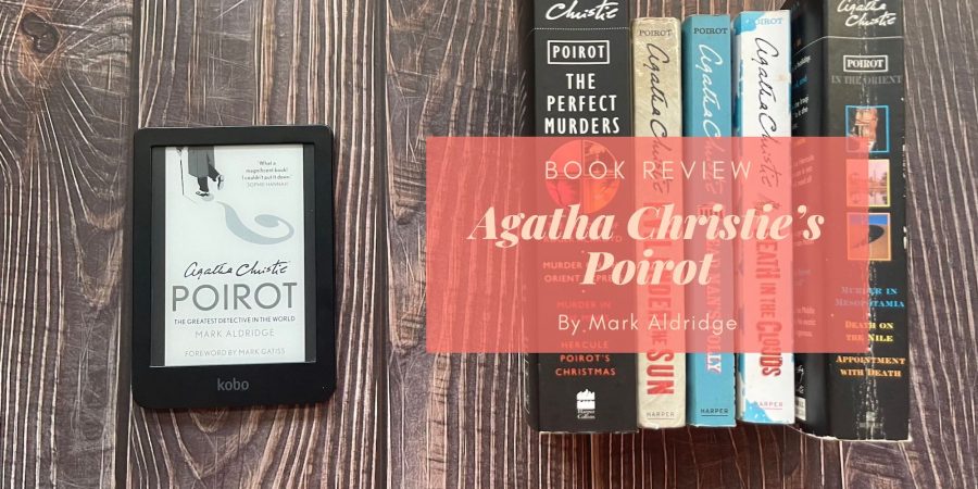 Agatha Christie's Poirot by Mark Aldridge