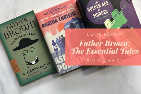 Father Brown - The Essential Tales by G K Chesterton