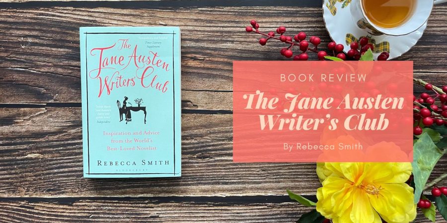 The Jane Austen Writers' Club by Rebecca Smith