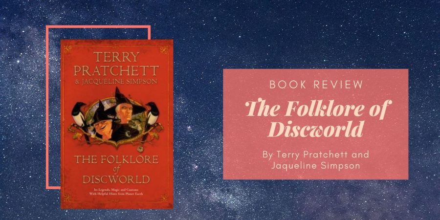 The Folklore of Discworld by Terry Pratchett and Jacqueline Simpson