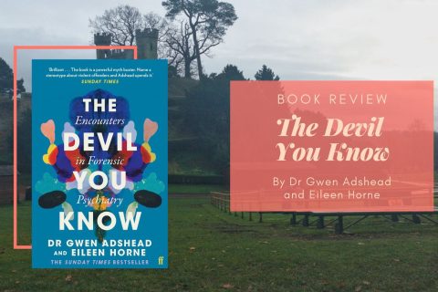 The Devil You Know by Gwen Adshead