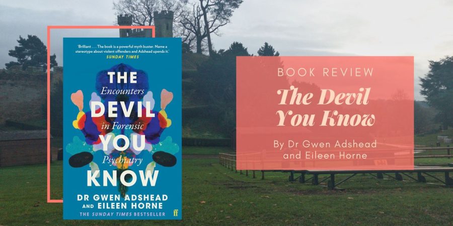 The Devil You Know by Gwen Adshead