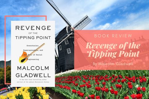 Revenge of the Tipping Point by Malcolm Gladwell