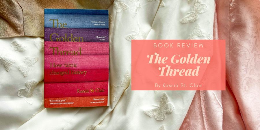 The Golden Thread by Kassia St Clair