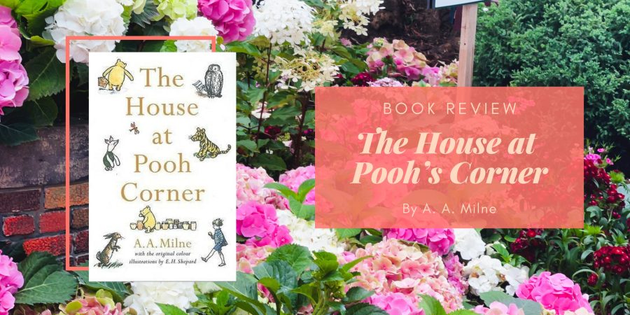 The House at Pooh Corner by A A Milne