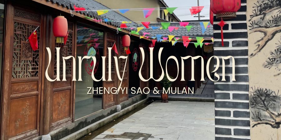 Unruly Women Zheng Yi Sao and Mulan.jpg