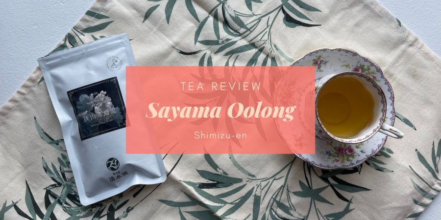 Tea Review Sayama Oolong Shimizu en