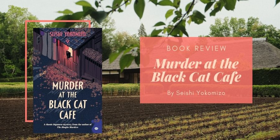 Murder at the Black Cat Cafe by Seishi Yokomizo