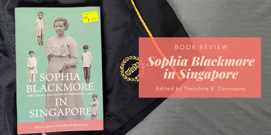 Sophia Blackmore in Singapore edited by Theodore R Doraisamy